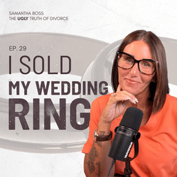 29: The Financial Scars of High-Conflict Divorce