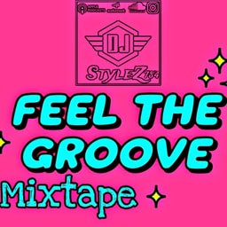 Feel The Groove Mixtape 4 (Reupload)