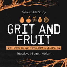 Grit & Fruit | Part 6 | 05.19.26 | Jake Bechtold