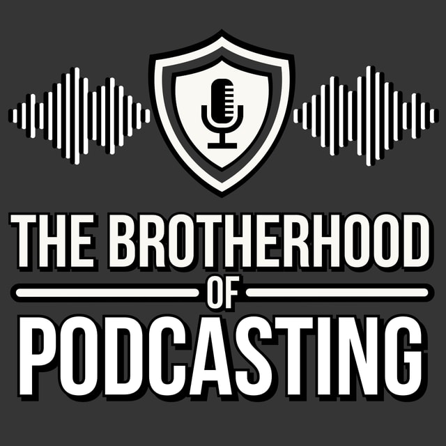 Brotherhood of Podcasting