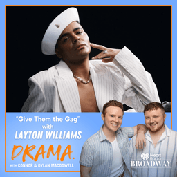 “Give Them the Gag” with Layton Williams