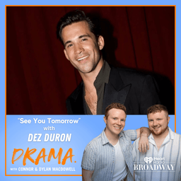 "See You Tomorrow" with Dez Duron