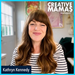 Kathryn Kennedy, Part 2 | Reinvention, Motherhood & the Power of Storytelling