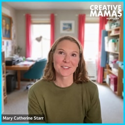 Mary Catherine Starr, Part 2 | Loving Parenting & Hating Mental Load Sooo Much