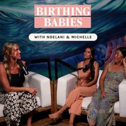 Birthing Babies Pt. 1 | Bethany's Best Friends Share Their Stories | Ep. 71