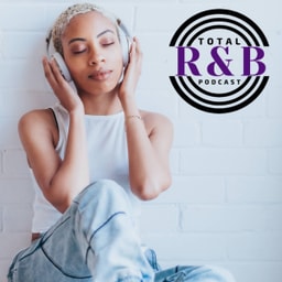 Total R&B Ep - 94 with The Colleagues